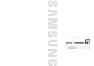 Page 5PLASMA DISPLAY PANEL
General Information
Your New Plasma Display Panel ....................................................10
Remote Control Buttons ................................................................12
Wall Installation Instructions ..........................................................14 