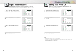 Page 441
Press the MENU button. Press the UP or DOWN
button to select “Function”, then press the ENTER 
button. 
2 
Press the UP or DOWN button to select “Auto
Power Off”.
3
Press the LEFT or RIGHT button to select “On”.
4 
Press the MENU button to exit.
Note• If the Off timer is set, Auto Power Off will not function.
• The power will be turned off automatically after 15 minutes if the PDP is ON and there is no input
signal. (For instance, if you select a channel without a signal while in TV mode or when there...