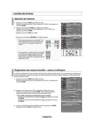 Page 128
français - 
Contrôle des Chaînes
Sélection de l'antenne
.  
Appuyez sur le bouton menu pour afficher le menu. Appuyez sur les boutons ▲ ou ▼ pour sélectionner “Chaîne”, puis appuyez sur le bouton  enTer.
.   
Appuyez sur les boutons  enTer
 pour sélectionner “Antenne”. Appuyez sur les boutons ▲ ou ▼ pour sélectionner “Air” ou “Câble”, puis appuyez sur le bouton enTer.
    Appuyez sur le bouton  exIT
 pour quitter.
   Appuyez sur le bouton  anTenna de la télécommande.
 Si...