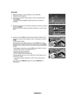 Page 161
français - 
Zoom avant
.  
Effectuez les étapes 1 à 3 de “l’utilisation du menu WISELINK”. (Reportez-vous à la page 65)
.   
Appuyez sur la touche◄ ou ►pour passer à “Photo”, puis appuyez sur la touche  enTer. L’information fichier sauvegardée s’affiche sous forme d’un dossier ou d’unfichier.
.   Appuyez sur les touches ▲, ▼, ◄ et ► pour sélectionner un fichier, puis appuyez sur la touche  enTer. Appuyez sur la touche au-dessus d’une photo miniature pour la montrer en plein...