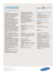 Page 2Samsung Electronics America, Inc.
105 Challenger Road
Ridgefield Park, NJ 07660-0511
Tel (201) 229-4000 • 1-800-SAMSUNG
www.samsung.com
LN40A330  
40 High Definition TV 
Features
HD-Grade 1366 (H) x 768 (V) pixel
resolution:High resolution pixel density
with built-in image scaler to handle
inputs from a variety of digital and 
analog audio/video sources.
Widescreen aspect ratio
CCFL—Cold Cathode Fluorescent
Lamp:
Provides colors in your picture
that were not available before.
Wide Viewing Angle Panel...