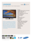 Page 1All features, specifications, and model numbers subject to change.
All on screen images are simulated pictures.
Experience the next generation of HD television in
all its glory. Full 1080p HD resolution and 30,000:1
dynamic contrast ration offer amazing image detail
and color clarity, all on a 40-inch screen. With 3
HDMI inputs, connecting to all your peripherals is a
snap. Enjoy crystal-clear, lifelike HD sound, with
SRS TruSurround XT™. Hook up your MP3 player or
digital camera via the Wiselink
®USB...