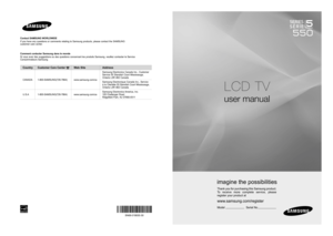 Page 1
LCD TV
user manual
imagine the possibilities
Thank you for purchasing this Samsung product. 
To  receive  more  complete  service,  please 
register your product at
www.samsung.com/register
Model                         Serial No.                       
BN68-01883E-00
Contact SAMSUNG WORLDWIDE
If you have any questions or comments relating to Samsung products, please contact the SAMSUNG  customer care center.
Comment contacter Samsung dans le monde
Si vous avez des suggestions ou des questions...