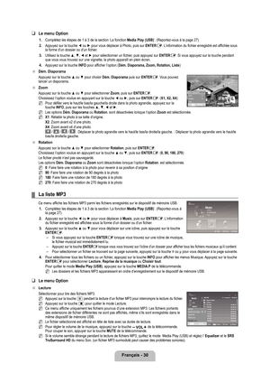 Page 79
Français - 0

Le menu Option
1. Complétez les étapes de 1 à 3 de la section ‘La fonction Media Play (USB)’. (Reportez-vous à la page 27)
2. 
Appuyez sur la touche ◄ ou ► pour vous déplacer à Photo, puis sur ENTERE. L’information du fichier enregistré est affichée sous la forme d’un dossier ou d’un fichier.
. 
Utilisez la touche ▲, ▼, ◄ et ► pour sélectionner un fichier, puis appuyez sur ENTERE. Si vous appuyez sur la touche pendant que vous vous trouvez sur une vignette, la photo apparaît en...