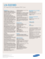 Page 2Samsung Electronics America, Inc.
105 Challenger Road
Ridgefield Park, NJ 07660-0511
Tel (201) 229-4000 • 1-800-SAMSUNG
www.samsung.com
LN-S3238D
32 Wide HDTV with Integrated ATSC Tuner
Features
HD-grade 1366(H) x 768(V) pixel 
resolution:High resolution pixel density
with built-in image scaler to handle inputs
from a variety of digital* and analog
audio/video sources.
Widescreen aspect ratio
3000:1 dynamic contrast ratio
Samsung’s PVA screen enables brighter
whites, deeper blacks and every shade in...