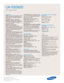 Page 2Samsung Electronics America, Inc.
105 Challenger Road
Ridgefield Park, NJ 07660-0511
Tel (201) 229-4000 • 1-800-SAMSUNG
www.samsung.com
LN-S3292D
32 Wide HDTV
Features
HDMI allows for the transmission of both
video and audio digital signals through a
single connection for higher quality and
fewer wires.
HD-grade 1366(H) x 768(V) pixel 
resolution:High resolution pixel density
with built-in image scaler to handle inputs
from a variety of digital* and analog
audio/video sources.
Widescreen aspect ratio...