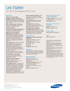 Page 2Samsung Electronics America, Inc.
105 Challenger Road
Ridgefield Park, NJ 07660-0511
Tel (201) 229-4000 • 1-800-SAMSUNG
www.samsung.com
Features
Widescreen Aspect Ratio
HD-Grade 1366 (H) x 768(V) pixel 
resolution:
High resolution pixel density
with built-in image scaler to handle inputs
from a variety of digital and analog audio/
video sources.
CCFL—Cold Cathode Fluorescent
Lamp:Provides colors in your picture
that were not available before.
3D color enhancer
178º(H)/178º(V) viewing angle
improves...