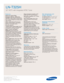 Page 2Samsung Electronics America, Inc.
105 Challenger Road
Ridgefield Park, NJ 07660-0511
Tel (201) 229-4000 • 1-800-SAMSUNG
www.samsung.com
Features
Widescreen Aspect Ratio
HD-Grade 1366 (H) x 768(V) pixel 
resolution:
High resolution pixel density
with built-in image scaler to handle inputs
from a variety of digital and analog audio/
video sources.
CCFL—Cold Cathode Fluorescent
Lamp:Provides colors in your picture
that were not available before.
3D color enhancer
178º(H)/178º(V) viewing angle
improves...