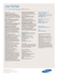 Page 2Samsung Electronics America, Inc.
105 Challenger Road
Ridgefield Park, NJ 07660-0511
Tel (201) 229-4000 • 1-800-SAMSUNG
www.samsung.com
Features
Widescreen Aspect Ratio
HD-Grade 1366 (H) x 768(V) pixel 
resolution:
High resolution pixel density
with built-in image scaler to handle inputs
from a variety of digital and analog audio/
video sources.
CCFL—Cold Cathode Fluorescent
Lamp:Provides colors in your picture
that were not available before.
3D color enhancer
178º(H)/178º(V) viewing angle
improves...