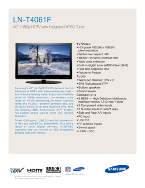 Page 1TV/Video
• HD-grade 1920(H) x 1080(V) 
pixel resolution
• Widescreen aspect ratio
• 10000:1 dynamic contrast ratio 
• Wide color enhancer
• Built-in digital tuner (ATSC/Clear QAM)
• Fast 8ms response time
• Picture-in-Picture
Audio
• Watts per channel: 10W x 2 
• SRS TruSurround XT™
• Bottom speakers 
• Sound leveler
Connections
• 3 HDMI — High Definition Multimedia
Interface version 1.3 (2 rear/1 side)
• 2 Component video inputs
• 2 S-video inputs (1 side/1 rear)
• Side and Rear A/V inputs
• PC input
•...