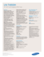 Page 12Samsung Electronics America, Inc.
105 Challenger Road
Ridgefield Park, NJ 07660-0511
Tel (201) 229-4000 • 1-800-SAMSUNG
www.samsung.com
LN-T4053H  
40 HDTV with Integrated ATSC Tuner
Features
Widescreen Aspect Ratio
HD-Grade 1366 (H) x 768 (V) pixel
resolution:
High resolution pixel 
density with built-in image scaler to
handle inputs from a variety of digital
and analog audio/ video sources.
CCFL—Cold Cathode Fluorescent
Lamp:Provides colors in your picture
that were not available before.
Wide Color...