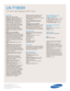 Page 4Samsung Electronics America, Inc.
105 Challenger Road
Ridgefield Park, NJ 07660-0511
Tel (201) 229-4000 • 1-800-SAMSUNG
www.samsung.com
LN-T1953H  
19 HDTV with Integrated ATSC Tuner
Features
Widescreen Aspect Ratio
HD-Grade 1360 (H) x 768 (V) pixel
resolution:
High resolution pixel 
density with built-in image scaler to
handle inputs from a variety of digital
and analog audio/ video sources.
CCFL—Cold Cathode Fluorescent
Lamp:Provides colors in your picture
that were not available before....