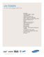 Page 49TV/Video
• HD-grade 1366(H) x 768(V) pixel resolution
• Widescreen aspect ratio
• 3000:1 dynamic contrast ratio
• Built-in digital tuner (ATSC/Clear QAM)
• Fast 8ms response time
Audio
• Watts per channel: 3W x 2 
• SRS TruSurround XT™
• Side speakers
• Sound leveler
Connections
• 2 HDMI — High Definition Multimedia Interface
• 2 Component video inputs
• S-video and composite video inputs
• Rear A/V inputs
• PC input
LN-T2332H  
23 HDTV with Integrated ATSC Tuner
All features, specifications, and model...