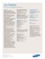 Page 52Samsung Electronics America, Inc.
105 Challenger Road
Ridgefield Park, NJ 07660-0511
Tel (201) 229-4000 • 1-800-SAMSUNG
www.samsung.com
Features
Widescreen Aspect Ratio
HD-Grade 1366 (H) x 768(V) pixel 
resolution:
High resolution pixel density
with built-in image scaler to handle inputs
from a variety of digital and analog audio/
video sources.
CCFL—Cold Cathode Fluorescent
Lamp:Provides colors in your picture
that were not available before.
3D color enhancer
160º(H)/160º(V) viewing angle
improves...