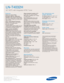 Page 58Samsung Electronics America, Inc.
105 Challenger Road
Ridgefield Park, NJ 07660-0511
Tel (201) 229-4000 • 1-800-SAMSUNG
www.samsung.com
Features
Widescreen Aspect Ratio
HD-Grade 1366 (H) x 768(V) pixel 
resolution:
High resolution pixel density
with built-in image scaler to handle inputs
from a variety of digital and analog audio/
video sources.
CCFL—Cold Cathode Fluorescent
Lamp:Provides colors in your picture
that were not available before.
3D color enhancer
178º(H)/178º(V) viewing angle
improves...