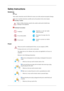 Page 2Safety Instructions
Notational
 Note
These safety instructions must be followed to ensure your safety and pre\
vent property damage.
Make sure to read the instructions carefully and use the product in the \
correct manner.  Warning / Caution
Failure to follow directions noted by this symbol could result in bodily\
 harm
or damage to the equipment.
 Notational Conventions
Prohibited Important to read and under-
stand at all times
Do not disassemble Disconnect the plug from the
outlet
Do not touch Ground...