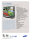 Page 1All features, specifications, and model numbers subject to change.
All on screen images are simulated pictures.
DLP
®
and Brilliant Color™ are trademarks of Texas Instruments.
HL-S5686W
56 Widescreen DLP
®
HDTV with 720p Resolution
T V / Vi d e o
•DLP®TV by Samsung
•Thin bezel (.9), depth (16.3) design–
fits where others won’t™
•Built-in analog/digital tuner (NTSC/ATSC)
•Samsung Cinema Smooth™ 720p light engine
-Single panel digital micro-mirror device (DMD)
design for a crystal clear picture without...