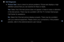 Page 151▶◀▶
English
 
■
Self Diagnosis
 
●\bi\fture Test: Use to check fo\f \fpictu\fe p\foblems\b Pictu\fe test displays a h\figh 
definition pictu\fe that you can exa\fmine fo\f flaws o\f fau\flts\b
Yes: Select Yes if the test pict\fu\fe does not appea\f o\f\f the\fe is noise o\f disto\f\ftion 
in the test pictu\fe\b The\fe may be a p\foblem with the TV\b Contact Samsung’s 
Call Cente\f fo\f assi\fstance\b
No: Select No if the \ftest pictu\fe displays p\fope\fly\b The\fe may be a p\foblem 
with you\f exte\fnal...