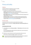 Page 110Settings
110
Privacy and safety
Options
Change the settings for maintaining your privacy and safety.
On the Settings screen, tap 
Privacy and safety.
•	Location: Change settings for location information permissions.
•	Private mode: Activate private mode to prevent others from accessing your personal 
content. Refer to Private mode for more information.
•	Report diagnostic info: Set the device to automatically send the device’s diagnostic and 
usage information to Samsung.
•	Send SOS messages: Set the...