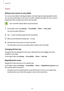 Page 124Appendix
124
Vision
Writing voice memos to voice labels
You can use voice labels to distinguish objects of similar shape by attaching labels to them. 
You can record and assign a voice memo to an NFC-enabled voice label. The voice memo is 
played back when you place your device near the label.
Turn on the NFC feature before using this feature.
1 On the Apps screen, tap Settings → Accessibility → Vision → Voice Label.
The voice recorder will launch.
2 Tap  to start recording. Speak into the microphone.
3...