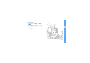 Page 5045
using tools and applications
Create an event1. In Idle mode, press  → Planner → 
Calendar.
2. Press  → Create → an event type.
3. Enter the details of the event as required.
4. Press . 