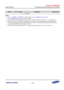 Page 689Samsung Confidential  
Exynos 5250_UM 12 Universal Asynchronous Receiver and Transmitter 
 12-16  
Name Bit Type Description Reset Value 
11 = Reserved 
NOTE:  
1. DIV_VAL = UBRDIVn + UFRACVAL/16. Refer to Section 12.6.1.11 UBRDIVn (n = 0 to 4) and 
 12.6.1.12 UFRACVALn (n = 0 to 4) for more information.  
2. Exynos 5250 uses a level-triggered interrupt controller. Therefore, these bits must be set to 1 for every transfer. 
3. When the UART does not reach the FIFO trigger level, and it does not receive...