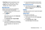 Page 41Understanding Your Device       36
Yahoo! Finance: Search for and add stocks. For more 
information, refer to “Yahoo! Finance” 
 on page 171.
YouTube: Search YouTube and watch videos. For more 
information, refer to 
“YouTube”  on page 101.
App Shor tcuts
Use App Shortcuts for quick access to applications or 
features, such as Email or other applications.
1.Navigate to the Home screen on which you want to 
place the App Shortcut.
2.Touch  
Apps.
– or –
Touch and hold on the screen until the 
Home screen...