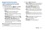 Page 73Messaging       68
Managing Your Gmail Conversations
In addition to managing your Gmail account, there are 
options for changing the status of one or more Gmail 
conversations in an account.
1.From a Home screen, touch   
Apps ➔  Gmail.
2.Touch the gray box to the left of one or more 
conversations and then choose one of the following 
options:
  : Archive the conversations. Archived 
conversations are assigned to the All Mail folder.
  : Delete the conversations. Deleted conversations 
are moved to the...