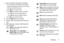 Page 79Messaging       74 3.Enter the recipient’s email address in the 
To field.
If you are sending the email message to several recipients, 
separate the email addresses with a comma. You can add as 
many message recipients as you want.
Touch  to add a contact to the field.
Touch +Cc/Bcc to add additional carbon copy recipients.
–Use the Cc field to carbon copy additional recipients.
–Use the Bcc field to blind copy additional recipients.
Touch +Me to add yourself as a recipient.
4.Touch the Subject field to...