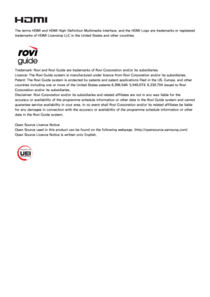 Page 238232
The terms HDMI and HDMI High-Definition Multimedia Interface, and the HDMI Logo are trademarks or registered 
trademarks of HDMI Licensing LLC in the United States and other countries.
Trademark: Rovi and Rovi Guide are trademarks of Rovi Corporation and/or its subsidiaries.
Licence: The Rovi Guide system is manufactured under licence from Rovi Corporation and/or its subsidiaries.
Patent: The Rovi Guide system is protected by patents and patent applications filed in the US, Europe, and other...