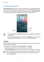 Page 111Applications
111
Samsung Members
Samsung Members offers support services to customers, such as device problem diagnosis, 
and lets users submit questions and error reports. You can also share information with others 
in the Galaxy users’ community or view the latest Galaxy news and tips. 
Samsung Members 
can help you solve any problems you might encounter while using your device.
Feedback Support
Suggestions
•	This app’s availability and supported features may vary depending on the region or 
service...