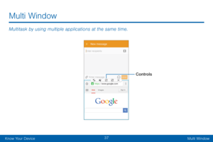 Page 4537
Know Your DeviceMulti Window
Multi Window
Multitask by using multiple applications at the same time.
Controls   