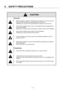Page 16 
0.  SAFETY PRECAUTIONS 
0－7   
 CAUTION 
  
 
1.  Before installation, operation, maintenance and inspection, be sure to read the 
Users Manual and follow instructions detailed in the manual.     
Otherwise, you may be struck by electricity or be injured, or fire may occur.   
 
2.  Dont use the amplifier and the motor in any situations where the specifications 
are not fully satisfied.     
Otherwise, you may be struck by electricity or injured, or they may be damaged.   
 
3.  Dont use the amplifier...