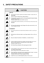 Page 17 
0.  SAFETY PRECAUTIONS 
0－8   
 CAUTION 
   
 
9.  Dont measure insulation resistance and dielectric strength, or these units may 
be damaged.   
When you have to measure them, please contact us.   
 
10.  Arrange cables in accordance with the Technical Standard for Electric Facilities 
and the Extension Rules.     
Otherwise, cables may be burnt and fire may occur.   
 
11.  Arrange cables correctly and securely, or the motor may run away and you may 
be injured.   
 
 
12.  Dont apply static...