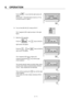 Page 93 
6.  OPERATION 
6－11   
  Push the        key so that the right screen will 
appear. 
(Func6 bit6 “1” described above returns to “0” by 
turning the power on again.) 
WR
　　Completed
　　  7
  Func6
　:
　01000000
 
10  Turn on the 200 VAC (②  wires) of R-S-T. 
 
  The 7-segment LED is light as shown in the right 
figure. 
 
 
11  Start the JOG operation. 
  Push the             and      keys so that the 
right screen will appear. 
 
  Push the      ,     and        keys so that the 
right screen will...