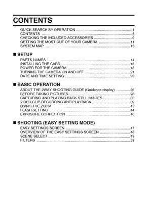 Page 115English
CONTENTS
QUICK SEARCH BY OPERATION  ........................................................ 1
CONTENTS ........................................................................................... 5
CHECKING THE INCLUDED ACCESSORIES ...................................... 9
GETTING THE MOST OUT OF YOUR CAMERA  ............................... 11
SYSTEM MAP  ..................................................................................... 13
„SETUPPARTS NAMES...