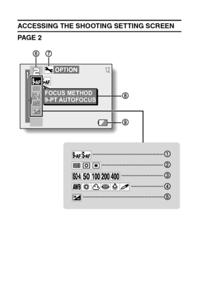 Page 6559English
ACCESSING THE SHOOTING SETTING SCREEN
PA G E  2
FOCUS METHOD
9-PT AUTOFOCUS
Downloaded From camera-usermanual.com Sanyo Manuals 