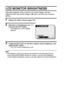 Page 135129English
LCD MONITOR BRIGHTNESS
Adjust the brightness of the camera’s LCD monitor display. Use this 
adjustment when the monitor image is difficult to view because of ambient 
lighting.
1 Display the Option Screen (page 118).
2 Select the LCD brightness icon ,, 
and press the SET button.
hThe brightness control display 
appears.
3 Toggle the SET button to the left or right to set the brightness, and 
press the SET button.
hThe LCD monitor brightness is set.
HINT
iThe display in step 2 can also be...