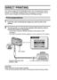 Page 151145English
DIRECT PRINTING
Your camera supports the PictBridge function. By connecting the camera 
directly to a PictBridge-enabled printer, the camera’s LCD monitor can be 
used to select images and initiate printing (PictBridge printing).
Print preparations
1 Insert the card containing the images you wish to print in the 
camera.
2 Turn the printer on, and use the supplied USB interface cable to 
connect the camera to the printer.
hConnect the camera’s USB/AV terminal to the printer’s USB 
connector....