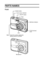 Page 18English12
SETUP
PA R T S  N A M E S
Front
LensFlash
PC/AV terminal 
cover ON/OFF button Shutter button
Self-timer indicator
Mirror: Check the camera angle when 
taking a picture of yourself.Touch sensor indicator
Microphone
Downloaded From camera-usermanual.com Sanyo Manuals 
