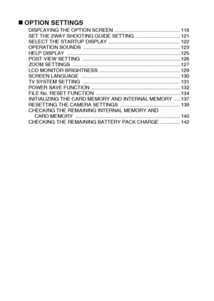 Page 137English „OPTION SETTINGS
DISPLAYING THE OPTION SCREEN ............................................... 118
SET THE 2WAY SHOOTING GUIDE SETTING ................................ 121
SELECT THE STARTUP DISPLAY  ................................................... 122
OPERATION SOUNDS  ..................................................................... 123
HELP DISPLAY  ................................................................................. 125
POST-VIEW SETTING...