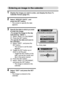 Page 104English98
Entering an image in the calendar
1 Display the image you wish to enter, and display the Save To 
Calendar Screen (page 97).
2 Select “SPECIFY DATE”, and 
press the SET button.
hThe screen to specify the date 
appears.
3 Specify the date in which you wish 
to enter the image.

1Select “SAVE TO CALENDAR”.
2Press the SET button.

1Select “DATE”, and press the 
SET button.
hThe screen to set the date 
appears.
2Toggle the SET button up or 
down to set the year.
hToggle the SET button to the...