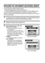 Page 143137English
INITIALIZING THE CARD MEMORY AND INTERNAL MEMORY
A card must be formatted with this camera:
iAfter purchasing, when used for the first time, or
iIf it was formatted using a personal computer or another digital camera.
The card cannot be reformatted if the lock switch is set to the “LOCK” 
position. Proceed with the reformat procedure after setting the lock switch to 
the unlocked position.
1 To reformat a card, install it in the camera. To reformat the camera’s 
internal memory, remove the...