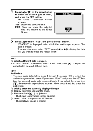 Page 81English78
4 Press [n] or [o] on the arrow button
to select the desired type of erase,
and press the SET button. 
hThe Erase Confirmation Screen
appears. 
YES: Erases the selected data. 
EXIT: Does not erase the selected
data and returns to the Erase
Screen. 
5 Press [n] to select “YES”, and press the SET button. 
h“ERASING” is displayed, after which the next image appears. The
data is erased. 
hTo erase other data, select “EXIT”, press [l] or [m] to display the data
that you want to erase and repeat step...