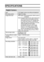 Page 177English174
SPECIFICATIONS
Digital Camera
Type CCD digital camera (recording and playback)
Recording system Digital recording
Image file format Still images:JPEG format (DCF, DPOF, Exif 2.2 
compliant) 
Note:Designed mainly by the Japan Electronics 
and Information Technology Industries 
Association (JEITA), DCF (Design rules 
for camera file system) is standard for 
digital still camera image files to provide 
interoperability between digital 
photography devices for the images 
stored on removable...