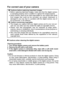 Page 23English20
For correct use of your camera
kCautions when cleaning the digital camera 
Cleaning procedure 
1 Turn off the digital camera and remove the battery pack. 
2 Remove the dirt with a soft cloth. 
3 If the digital camera is extremely dirty, wipe with a soft cloth moist-
ened with a mild detergent diluted with water and wrung dry. 
Caution 
iDo not use benzene or thinner products to clean the digital camera. Doing
so may cause deformation, discoloration, or paint peeling. When using a
chemically...