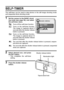 Page 6057English
SELF-TIMER 
The self-timer can be used to take photos in the still image shooting mode
and sequential shots shooting mode. 
1 Set the camera to the BASIC shoot-
ing mode (see page 36), and select
the self-timer menu. 
2 Select desired icon, and press
the SET button.
hThis completes the self-timer
setting.
3 Press the shutter release 
button. : Turns off the self-timer function.
: Turns on the self-timer function.
The image is captured about 2
seconds after the shutter release
button is...