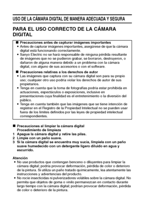 Page 1613Español
USO DE LA CÁMARA DIGITAL DE MANERA ADECUADA Y SEGURA
PARA EL USO CORRECTO DE LA CÁMARA 
DIGITAL
kPrecauciones al limpiar la cámara digital
Procedimiento de limpieza
1 Apague la cámara digital y retire las pilas.
2 Limpie con un paño suave.
3 Si la cámara digital se encuentra muy sucia, límpiela con un paño 
suave humedecido con un detergente ligero diluido en agua y 
escurrido.
Atención
iNo use productos que contengan benceno o diluyentes para limpiar la 
cámara digital; podría provocar...