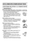 Page 85Español
USO DE LA CÁMARA DIGITAL DE MANERA ADECUADA Y SEGURA
CUESTIONES RELATIVAS A LA CÁMARA DIGITAL
kSi la cámara digital emite sonidos u olores extraños, o si sale humo 
de ella, desconecte inmediatamente la alimentación y retire las pilas.
iSu uso en estas condiciones puede provocar un 
incendio o una descarga eléctrica. Apague 
inmediatamente la cámara digital, retire las pilas y 
espere hasta asegurarse de que ya no sale humo del 
interior. Luego, llévela al distribuidor para que reciba 
servicio...