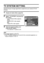 Page 9589English
TV SYSTEM SETTING
Specify the type of image signal that is output from your camera’s PC/AV 
terminal.
1 Display the Option Menu (page 82).
2 Select “TV SYSTEM” and press the 
SET button.
hThe TV System Menu appears.
NTSC:
Outputs NTSC video signals.
PA L :
Outputs PAL video signals.
3 Select the desired setting, and 
press the SET button.
hThe selected TV system is set.
HINT
If no image appears on the TV...
iIf the TV system setting is not correct for the connected equipment, no 
image will...